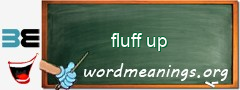 WordMeaning blackboard for fluff up